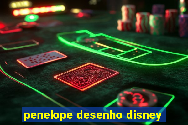 penelope desenho disney